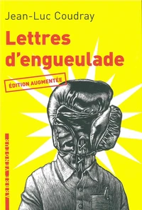 Lettres d'engueulade