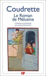  Coudrette - Le roman de Mélusine.