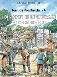 Johannet et le courage de Fontfraîche