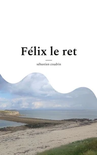 Félix le ret