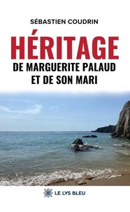 Héritage de Marguerite Palaud et de son mari