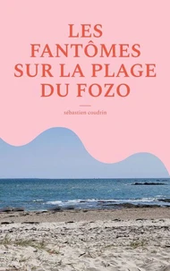 Les fantômes sur la plage du fozo