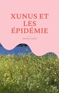 XUNUS ET LES ÉPIDÉMIE