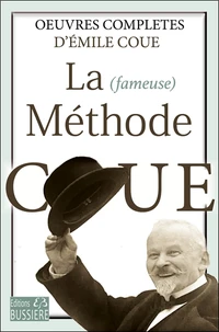 La (fameuse) Méthode Coué