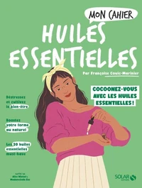 Mon cahier huiles essentielles