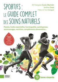 Sportifs : le guide complet des soins naturels