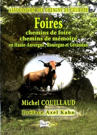 Foires, chemins de foire, chemins de mémoire en Haute-Auvergne, Rouergue et Gévaudan