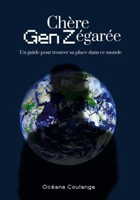 Chère Gen Z égarée