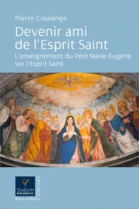 Devenir ami de l'Esprit Saint