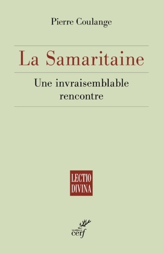 LA SAMARITAINE - UNE INVRAISEMBLABLE RENCONTRE