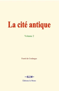 La cité antique - volume 2