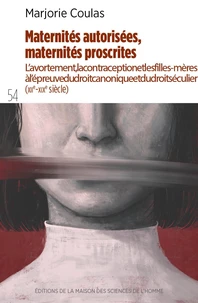 Maternités autorisées, maternité proscrites