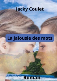 La jalousie des mots