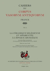 La céramique milésienne et apparentée à l’époque archaïque