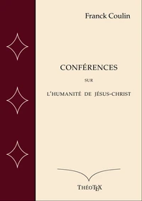 Conférences sur l'Humanité de Jésus-Christ