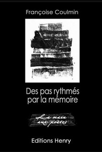Coulmin Francoise - Des pas rythmés par la mémoire.