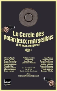Le cercle des polardeux marseillais et de leurs complices