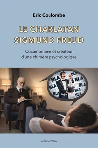 Le charlatan Sigmund Freud