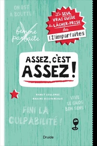 Assez, c'est assez ! le seul vrai guide du lacher-prise des zimpa
