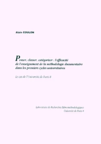 PENSER, CLASSER, CATEGORISER : L'EFFICACITE DE L'ENSEIGNEMENT DE LA METHODOLOGIE DOCUMENTAIRE DANS LES PREMIERS CYCLES UNIVERSITAIRES.