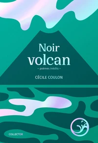 Noir volcan - Édition collector et augmentée