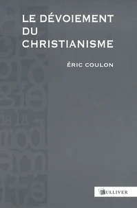 Le dévoiement du christianisme