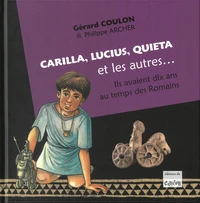 Carilla, Lucius, Quiéta et les autres...