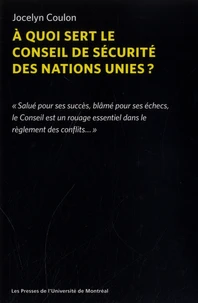 A quoi sert le conseil de sécurité des nations unies ?