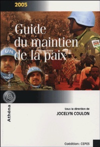  COULON JOCELYN - Guide du maintien de la paix.