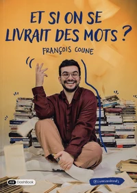 Et si on se livrait des mots ?