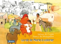 La vie de Marie à colorier