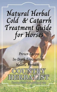 Natural Herbal Cold &amp; Catarrh Treatment Guide for Horses