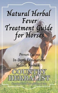 Natural Herbal Fever Treatment Guide for Horses