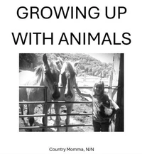 GROWING UP WITH ANIMALS