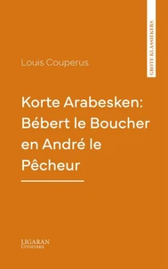 Korte Arabesken: Bébert le Boucher en André le Pêcheur