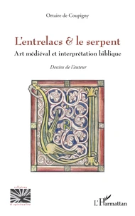 L’entrelacs & le serpent