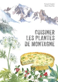 Cuisiner les plantes de montagne