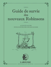 Guide de survie des nouveaux Robinsons