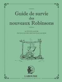 Guide de survie des nouveaux Robinsons