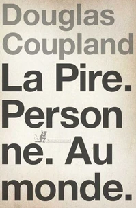La Pire. Personne. Au monde
