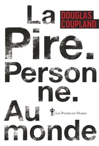 La Pire. Personne. Au monde