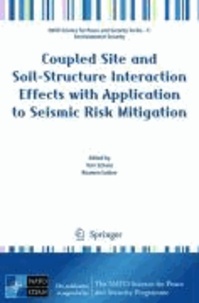 Tom Schanz - Coupled Site and Soil-Structure Interaction Effects with Application to Seismic Risk Mitigation.