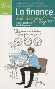 La finance est un jeu dangereux !
