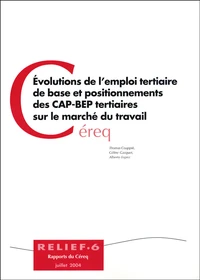 Evolutions de l'emploi tertiaire de base et positionnements des CAP BEP tertiaires sur le marché du travail