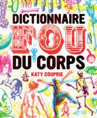Dictionnaire fou du corps