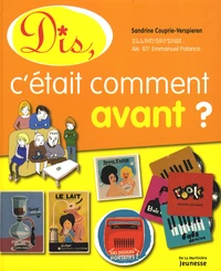 Dis, c'était comment avant ?
