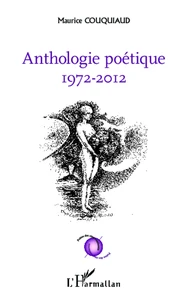 Anthologie poétique (1972-2012)