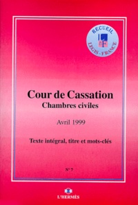  Cour de cassation - Chambres Civiles Avril 1999. Texte Integral, Titre Et Mots-Cles.