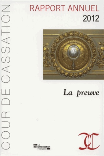  Cour de cassation - Rapport annuel 2012 de la Cour de cassation - La preuve.