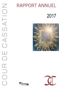  Cour de cassation - Rapport annuel 2017.